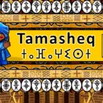 Tamazight - Tamashaqt - langue officielle au Mali